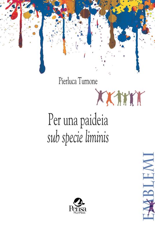 Per una paideia «sub specie liminis» - Pierluca Turnone - copertina