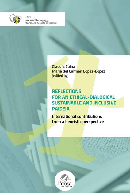 Reflections for an ethical-dialogical sustainable and iclusive paideia. International contributions from a heuristic perspective - copertina