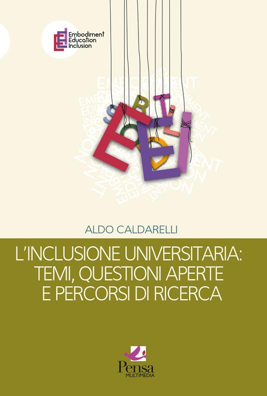 L'inclusione universitaria: temi, questioni aperte e percorsi di ricerca - Aldo Caldarelli - copertina