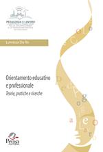 Orientamento educativo e professionale: teorie, pratiche e ricerche