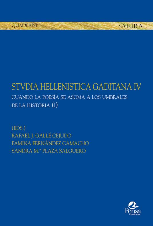 Stvdia hellenistica gaditana. Vol. 4/1: Cuando la poesía se asoma a los umbrales de la historia - copertina
