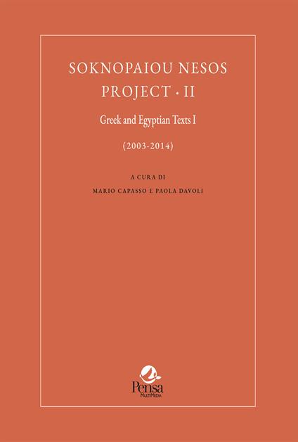 Soknopaiou Nesos Project. Ediz. italiana e inglese. Vol. 2: Greek and Egyptian texts I (2003-2014) - copertina