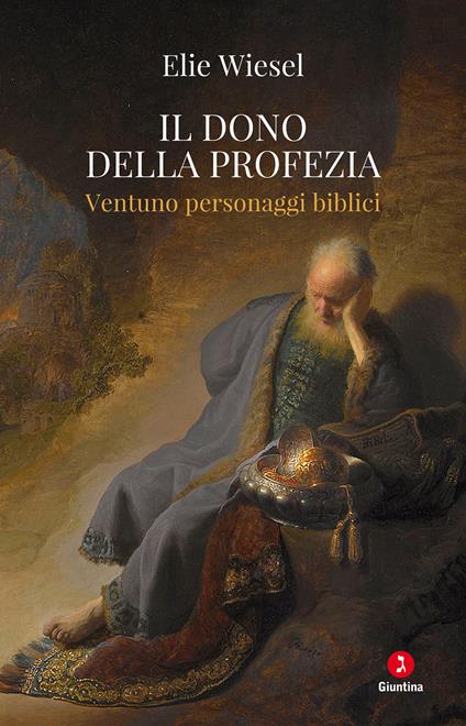 Il dono della profezia. Ventuno personaggi biblici - Elie Wiesel - copertina