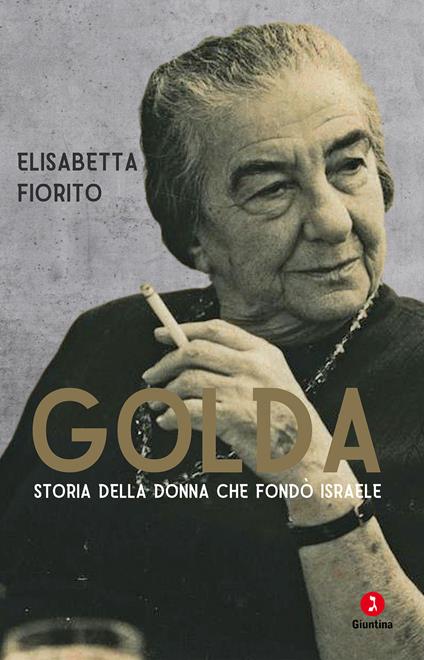 Golda. Storia della donna che fondò Israele”. Intervista all'autrice Elisabetta  Fiorito - Shalom