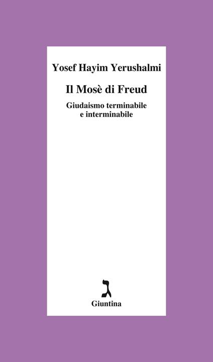 Il Mosè di Freud. Giudaismo terminabile e interminabile - Yosef Hayim Yerushalmi,Gaspare Bona - ebook