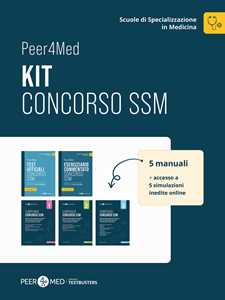 Libro Peer4Med. Scuole di Specializzazione in Medicina. Kit Concorso SSM. Con 5 simulazioni online Gabriele Schiaffini