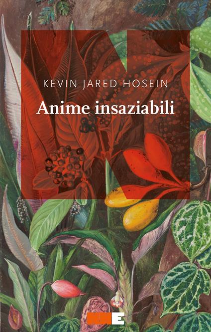 Anime insaziabili - Kevin Jared Hosein,Antonio Matera - ebook