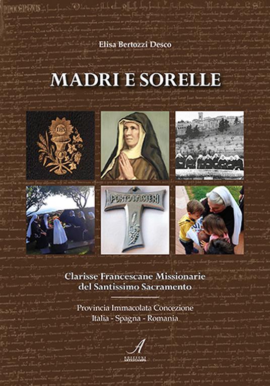 Madri e sorelle. Clarisse Francescane Missionarie del Santissimo Sacramento - Elisa Bertozzi - copertina