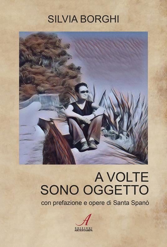 A volte sono oggetto - Silvia Borghi - copertina