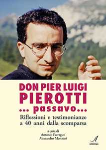 Libro ... Passavo... Riflessioni e testimonianze a 40 anni dalla scomparsa Pier Luigi Pierotti