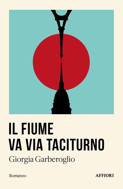 Il fiume va via taciturno - Giorgia Garberoglio - copertina