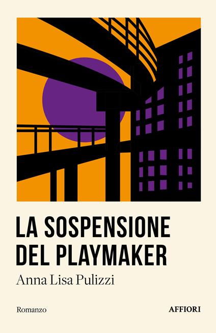 La sospensione del playmaker - Annalisa Pulizzi - copertina