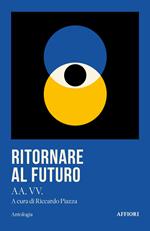 Ritornare al futuro