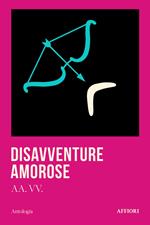 Disavventure amorose