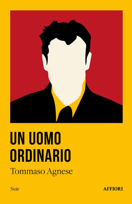 Un uomo ordinario - Tommaso Agnese - copertina