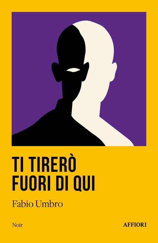 Ti tirerò fuori di qui - Fabio Umbro - copertina