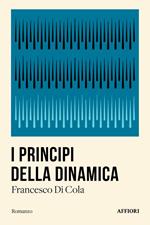 I principi della dinamica