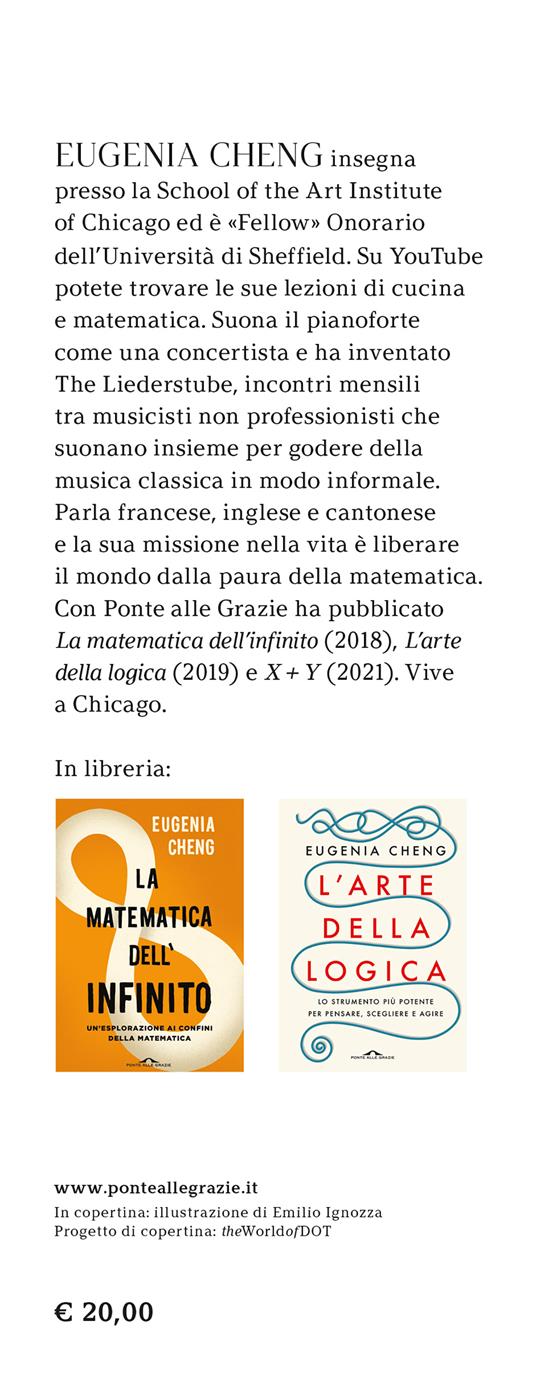 Lezioni di matematica e pasticceria. Assiomi, torte e altri piaceri - Eugenia Cheng - 3