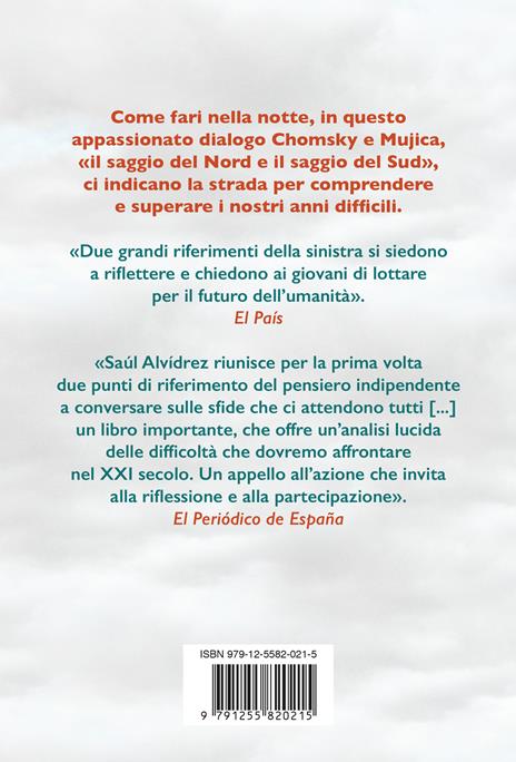 Sopravvivere al XXI secolo - Noam Chomsky,José «Pepe» Mujica,Saúl Alvídrez - 2