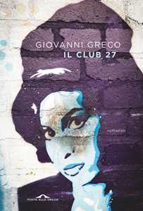 Libro Il Club 27 Giovanni Greco