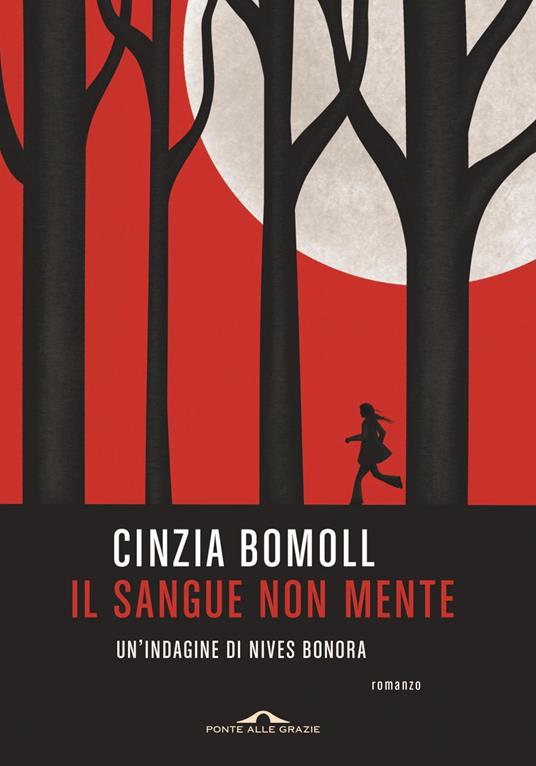 Il sangue non mente. Un'indagine di Nives Bonora - Cinzia Bomoll - ebook