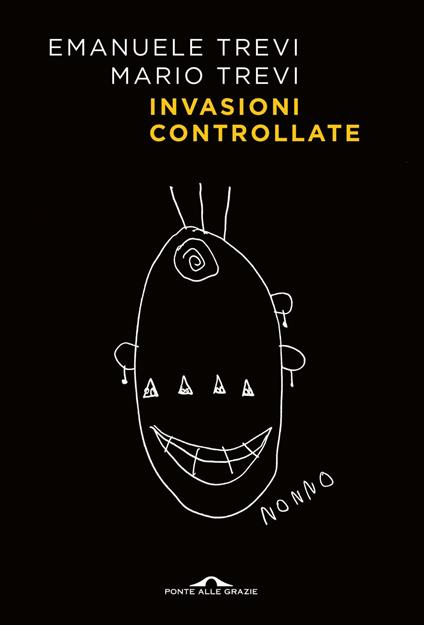 Invasioni controllate - Emanuele Trevi,Mario Trevi - ebook