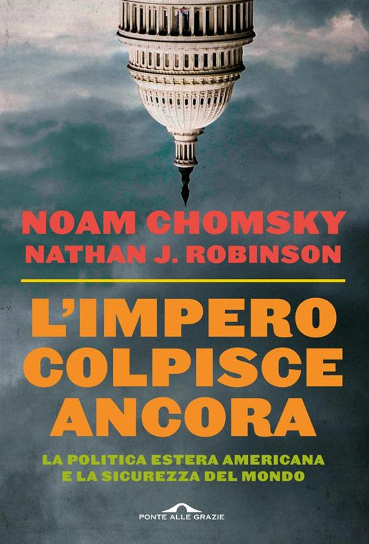 L' impero colpisce ancora - Noam Chomsky,Nathan J. Robinson - ebook