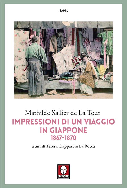 Impressioni di un viaggio in Giappone 1867-1870 - Mathilde Sallier de La Tour - copertina