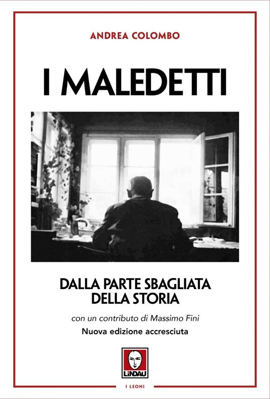 I maledetti. Dalla parte sbagliata della storia. Nuova ediz. - Andrea Colombo - ebook