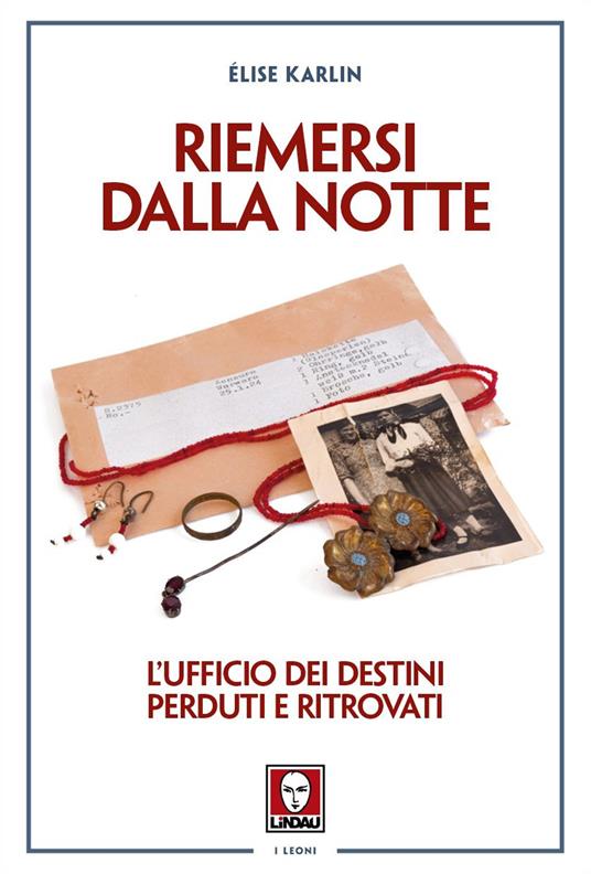 Riemersi dalla notte. L'ufficio dei destini perduti e ritrovati - Elise Karlin,Laura Ferloni - ebook