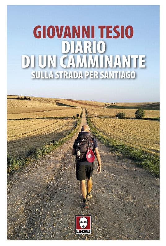 Diario di un camminante. Sulla strada per Santiago - Giovanni Tesio - ebook