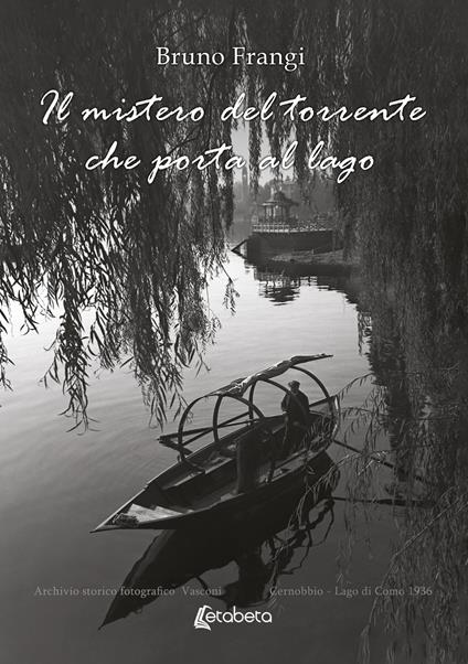 Il mistero del torrente che porta al lago - Bruno Frangi - copertina