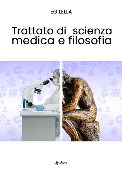 Trattato di scienza medica e filosofia - Egilella - copertina