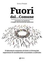 Fuori dal... Comune. (Lavorare con qualcuno è meglio che lavorare per qualcuno). Il laboratorio maieutico di dolci e il living lab, esperienze di sussidiarietà orizzontale a confronto