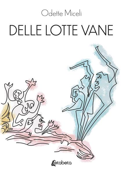 Delle lotte vane - Odette Miceli - copertina