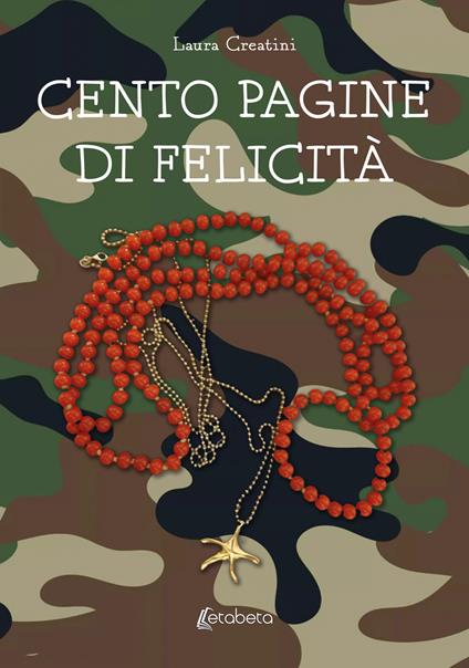 Cento pagine di felicità - Laura Creatini - copertina