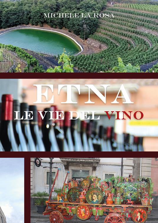 Etna le vie del vino - Michele La Rosa - copertina
