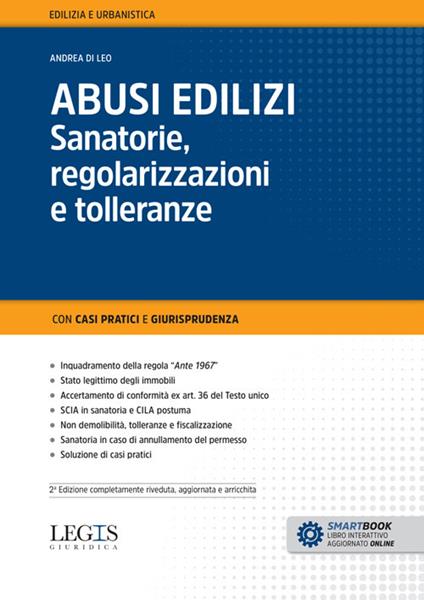 Abusi edilizi. Sanatorie, regolarizzazioni e tolleranze - Andrea Di Leo - copertina