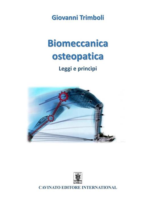 Biomeccanica osteopatica. Leggi e princìpi - Giovanni Trimboli - ebook