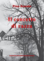 Il concetto di razza. 17 novembre 1938 «Il viaggio verso l'inferno»