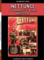 Nettuno, il Barbarigo è in linea - Marzo 1944