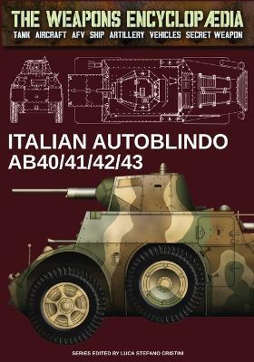 Italian Autoblindo AB40/41/42/43 - Luca Stefano Cristini - copertina