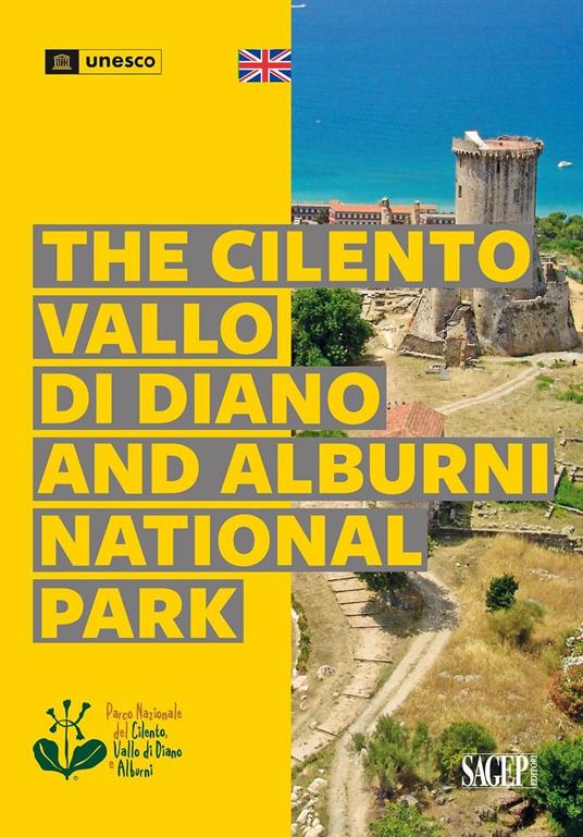 The Cilento, Vallo di Diano and Alburni National Park. Ediz. illustrata - Sara Medica - copertina