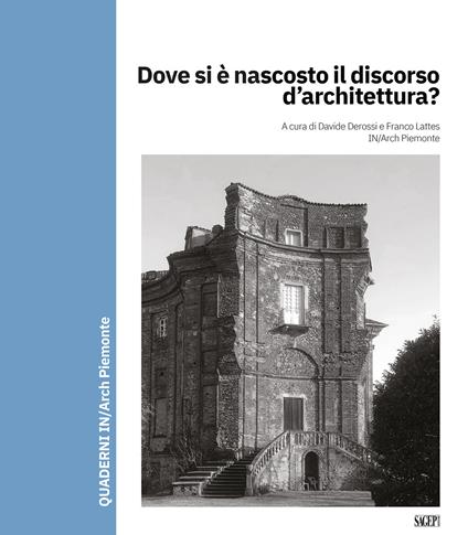 Dove si è nascosto il discorso d’architettura? - copertina