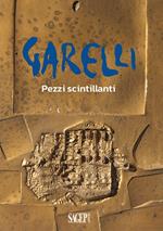 Garelli. Pezzi scintillanti