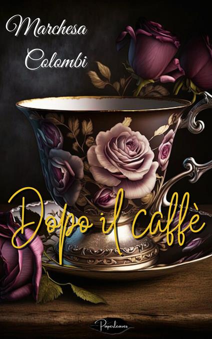 Dopo il caffè - Marchesa Colombi - ebook