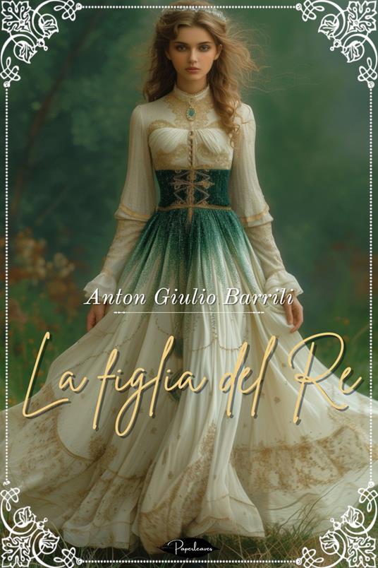 La figlia del re - Anton Giulio Barrili - ebook