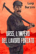 URSS, l'impero del lavoro forzato