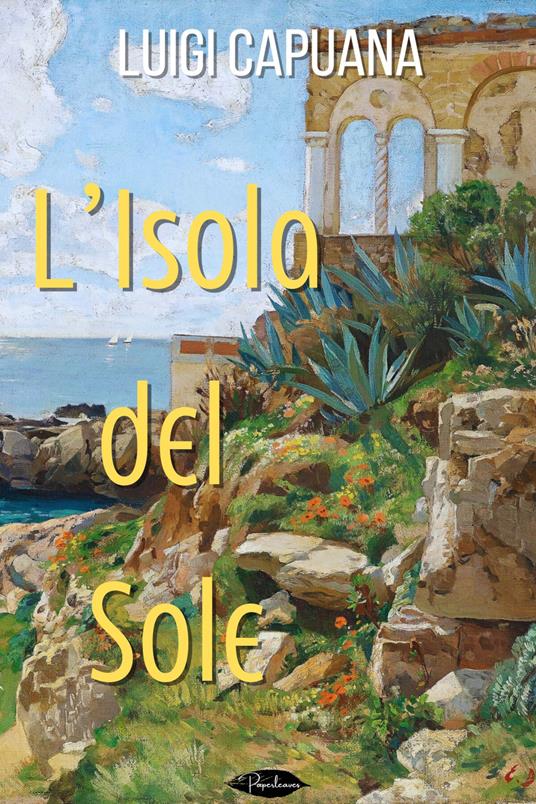 L' isola del sole - Luigi Capuana - ebook