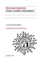 Sicurezza nazionale. Poteri, conflitti, informazioni